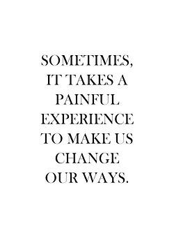 So lets make sure we did not have to go through painful experiences to ...