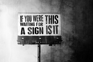 here's your sign