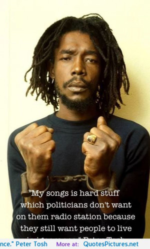 ignorance.” Peter Tosh motivational inspirational love life quotes ...