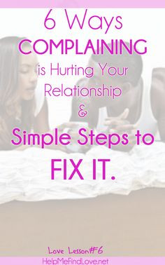 ... how to complaining is like cancer to your love life and how to fix it