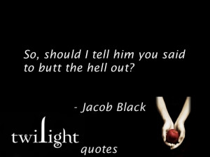 Twilight Quotes Jacob Black Fan Art