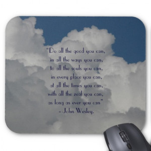 Do all the good you can/Quote with Cloudy Sky Mouse Pad