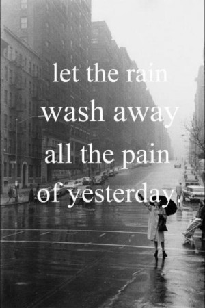 ... let the rain, life, loneliness, love, pain, palabras, quote, quotes