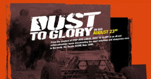 It’s Movie Monday: Dust To Glory?