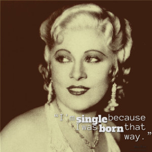Quotes Picture: i'm single because i was born that way