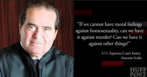 Lgbt Quotes Equality Scalia marriage equality gay