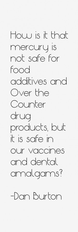 View All Dan Burton Quotes