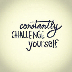 prettyandfit challenge yourself you ll never change yourself if you ...