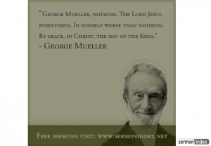 george mueller quote description george mueller nothing the lord jesus ...