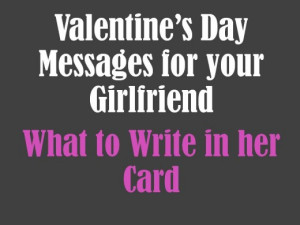 Valentine's Day Messages for Girlfriend: What to Write in Her Card