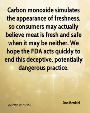 Don Berdahl Carbon monoxide simulates the appearance of freshness