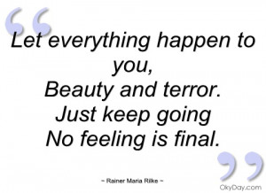 let everything happen to you rainer maria rilke