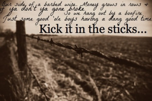 ... Songs, Barbed Wire, Brantley Gilbert, Country Livin, Songs Quotes