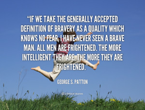 Quote George S Patton If We Take The Generally Accepted Definition