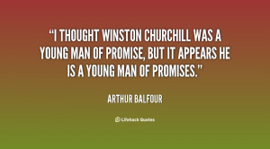 thought Winston Churchill was a young man of promise, but it appears ...