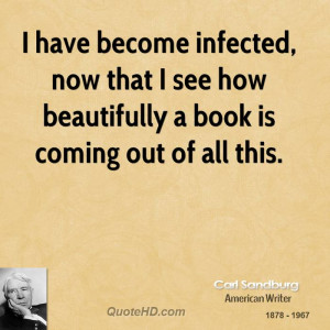 have become infected, now that I see how beautifully a book is ...