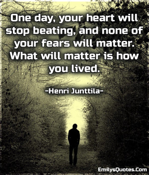 ... your fears will matter | Popular inspirational quotes at EmilysQuotes
