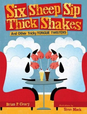 Sarah 's Reviews > Six Sheep Sip Thick Shakes: And Other Tricky Tongue ...