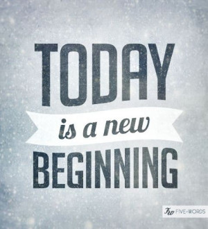 Whatever it is that you've been putting off? Why not start today? No ...