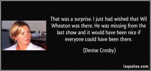 More Denise Crosby Quotes