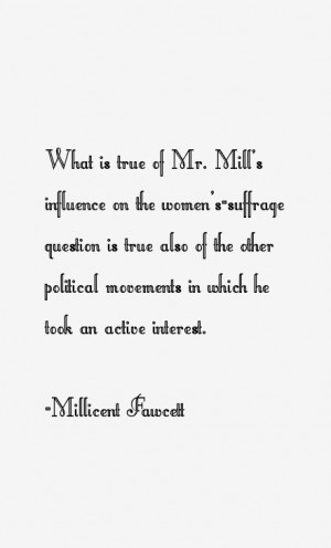 View All Millicent Fawcett Quotes
