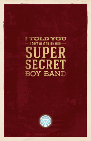 fancykraken:Marvel Quotes Poster Series↳ Iron Man