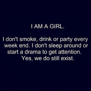 AM A GIRL :) Yes, we still do exist! :) #quotes #girlthing
