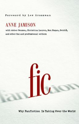 Fic: Why Fanfiction is Taking Over the World