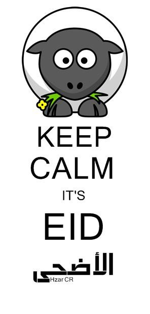 KEEP CALM IT’S EID الأضحى LOLL AT THE SHEEP Girl Sheep: I love ...
