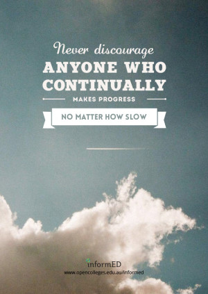 ... inevitable but so does success if you keep plugging away at your goal