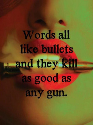 bullets, gun, kill, pictures, quotes, text, words