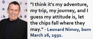 ... Nimoy, born March 26, 1931. #LeonardNimoy #MarchBirthdays #Quotes
