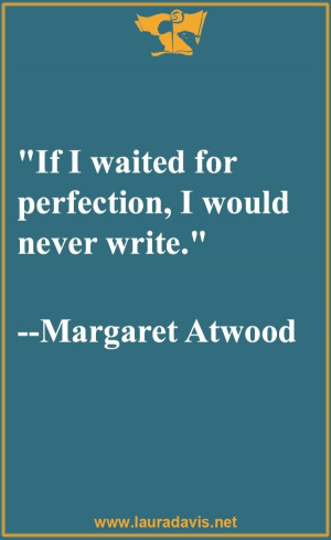 writing quotes come from the website of 7-time author and writing ...