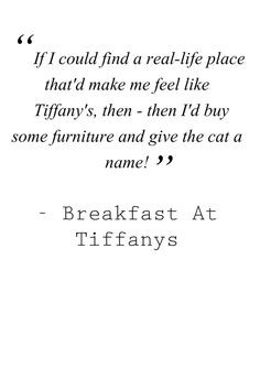 Audrey Hepburn / Breakfast at Tiffanys Quotes