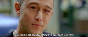 Don Jon: You're the most beautiful thing I've ever seen in my life.