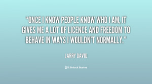 quote-Larry-David-once-i-know-people-know-who-i-128249.png