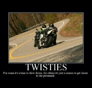 Twisties, hanging out in the corners, dragging knee, sportbike ...