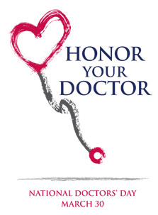 ... doctor for National Doctors' Day. Tell us why you love your doctor