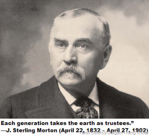 Arbor Day’s J. Sterling Morton: We Don’t Know Him