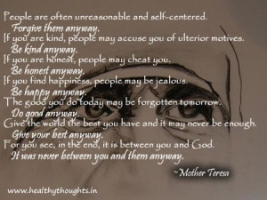 them anyway mother teresa | Mother Teresa Quote - People Are Often ...