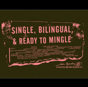 ... up because I relate. Single, bilingual and ready to mingle.. hahaha