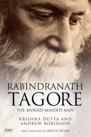 Rabindranath Tagore: The Myriad-Minded Man