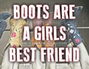 Boots Are A Girls Best Friend. #CountryGirl #CountryLife