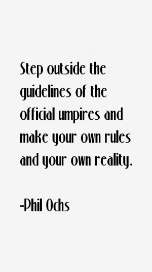 Phil Ochs Quotes & Sayings