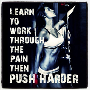 ... PAIN, NO GAIN Just keep on going. You'll love the results... #fitness