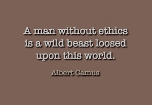 Quotes regarding ethics…