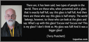 There are, it has been said, two types of people in the world. There ...