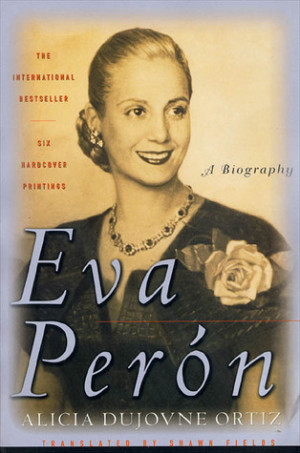 Eva Peron: A Biography