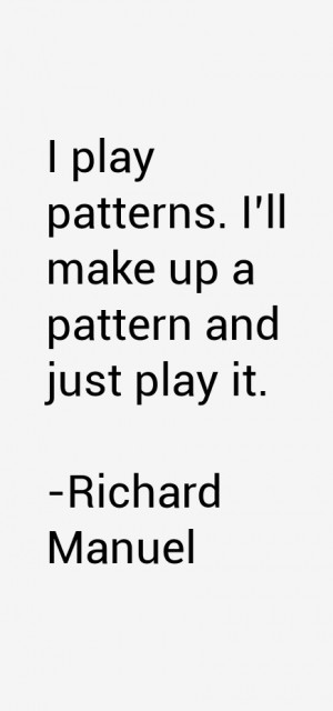 Richard Manuel Quotes & Sayings