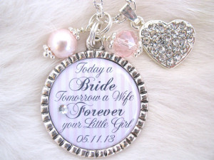 MOTHER of the BRIDE Gift Mother of the Groom Today a Bride quote Charm ...